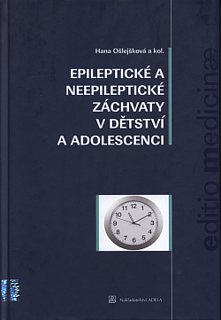 Epileptické a neepileptické záchvaty v dětství a adolescenci