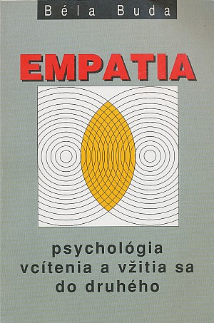 Empatia: Psychológia vcítenia a vžitia do druhého