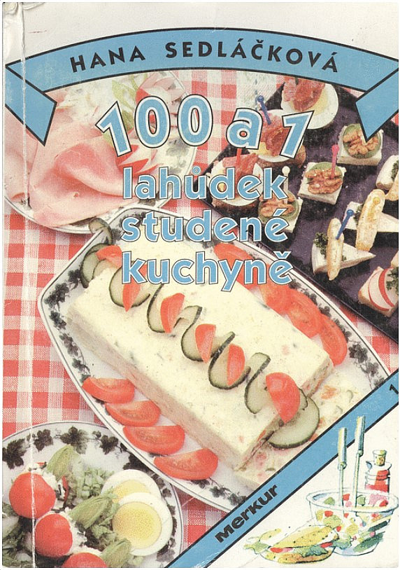 100 a 1 lahůdek studené kuchyně