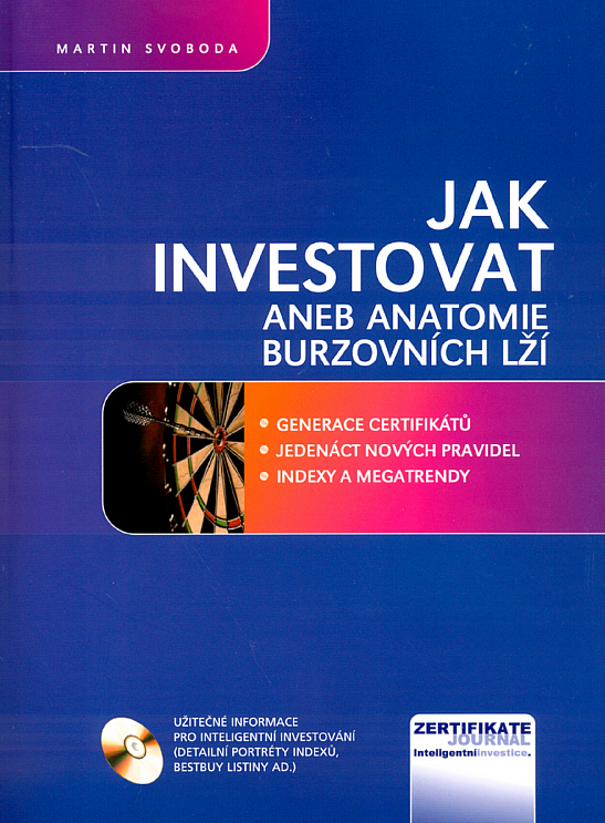 Jak investovat aneb anatomie burzovních lží