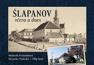 Šlapanov včera a dnes