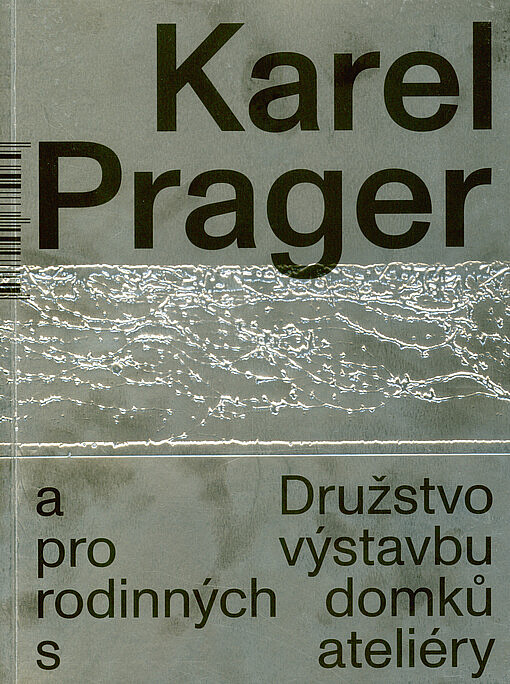 Karel Prager a Družstvo pro výstavbu rodinných domků s ateliéry