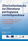 (Des)colonização na literatura portuguesa contemporânea: Breve antologia de textos literários e ensaísticos com atividades /