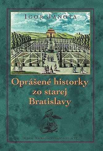 Oprášené historky zo starej Bratislavy