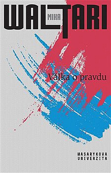 Válka o pravdu: Pravda o Estonsku, Lotyšsku a Litvě