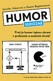 Humor seriózně: Proč je humor tajnou zbraní v profesním a osobním životě