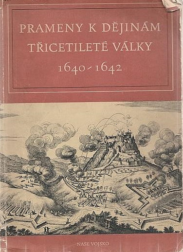 Prameny k dějinám třicetileté války 1640-1642