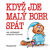 Když jde malý bobr spát