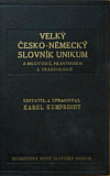 Velký česko-německý slovník: Unikum s mluvnicí, pravopisem a frazeologií