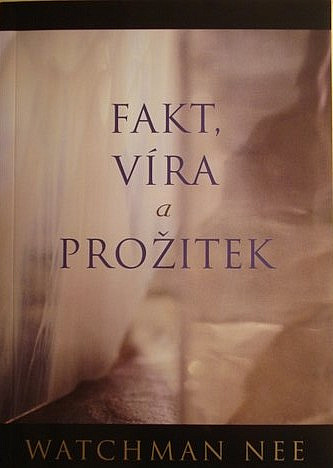 Fakt, víra a prožitek