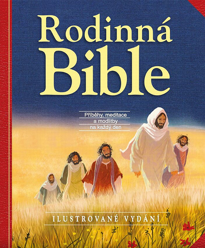 Rodinná Bible : příběhy, meditace a modlitby na každý den