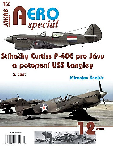 Stíhačky Curtiss P-40E pro Jávu a potopení USS Langley 2. část