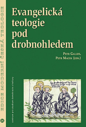 Evangelická teologie pod drobnohledem