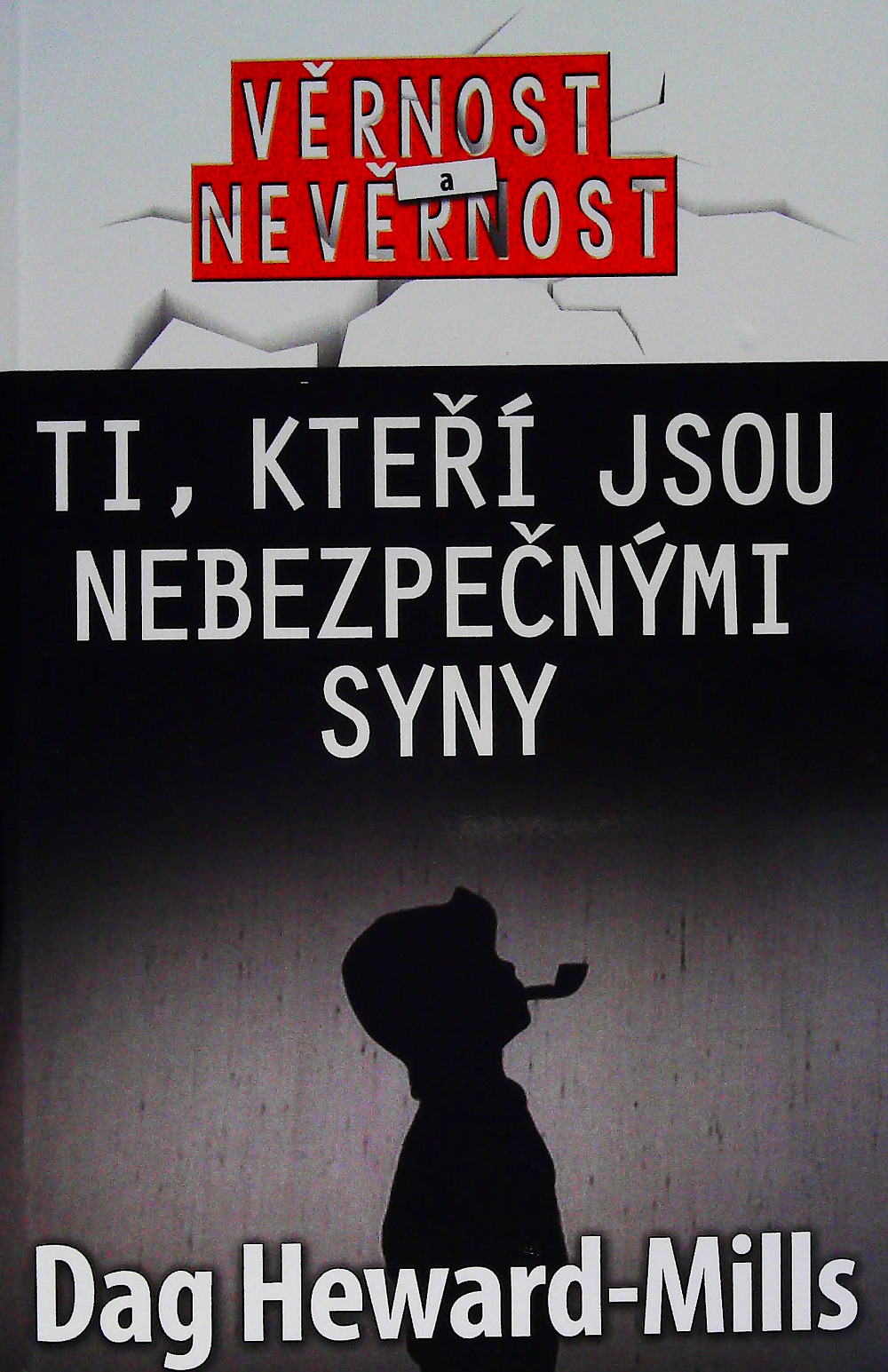 Ti, kteří jsou nebezpečnými syny