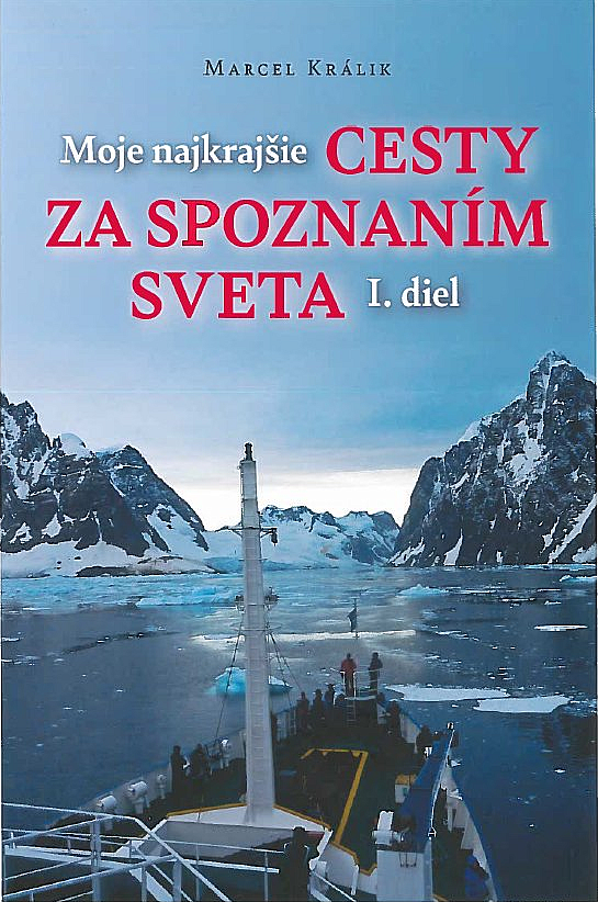 Moje najkrajšie cesty za spoznaním sveta, I. diel