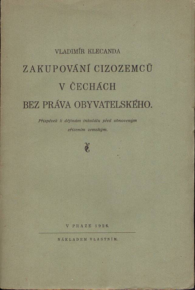 Zakupování cizozemců v Čechách bez práva obyvatelského