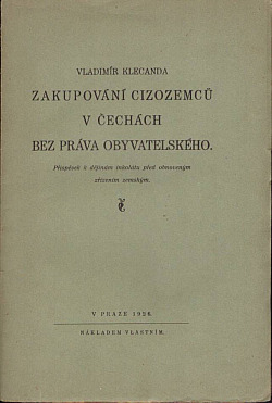 Zakupování cizozemců v Čechách bez práva obyvatelského