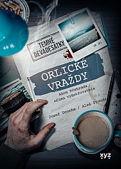 Orlické vraždy: Akce Přehrada očima vyšetřovatele