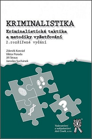 Kriminalistika: Kriminalistická taktika a metodiky vyšetřování