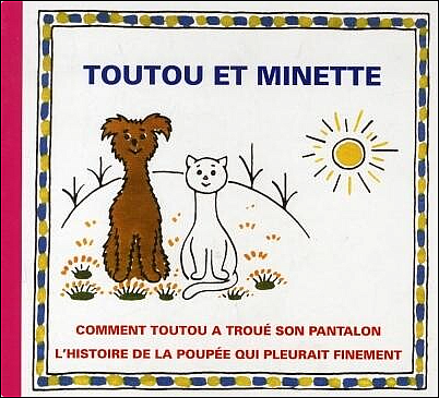 Toutou et Minette: Comment Toutou a troué son pantalon / L’histoire de la poupée qui pleurait finement (adaptace)