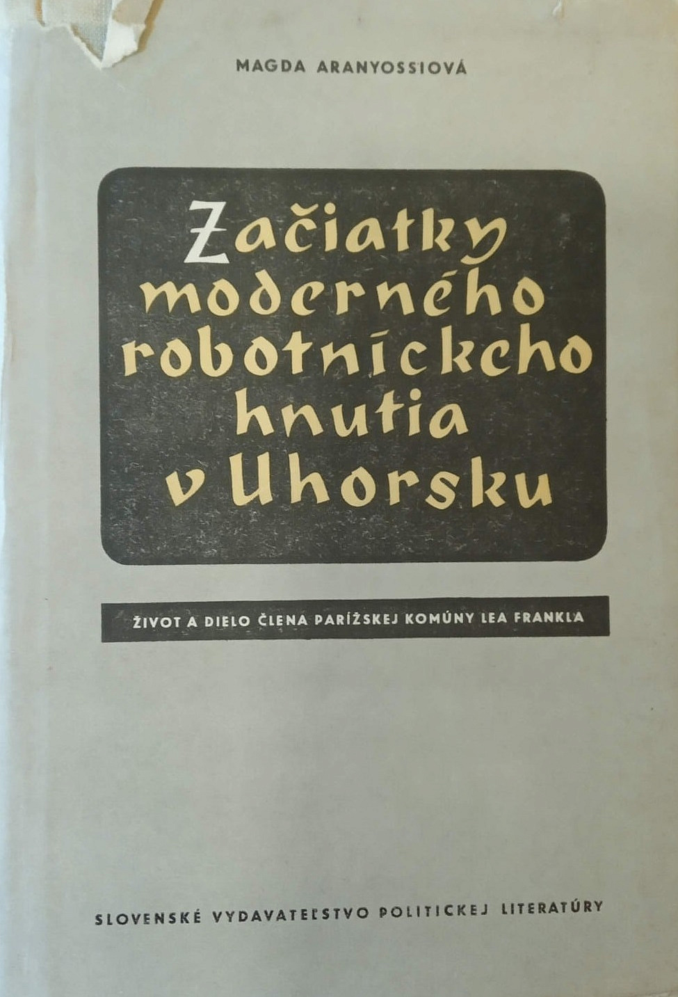 Začiatky moderného robotníckeho hnutia v Uhorsku