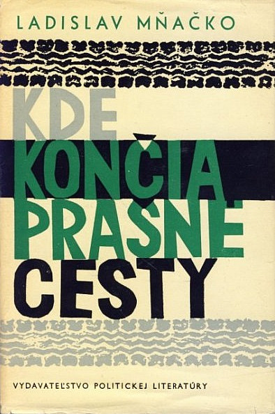 Kde končia prašné cesty