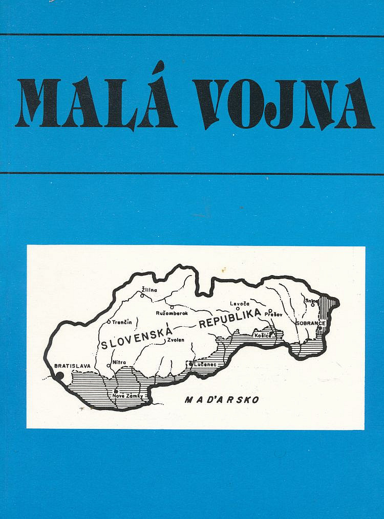 Malá vojna: Vojenský konflikt medzi Maďarskom a Slovenskom v marci 1939