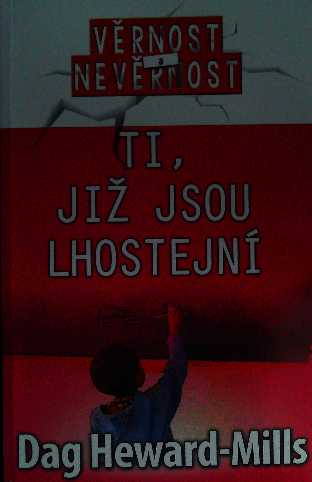 Ti, již jsou lhostejní