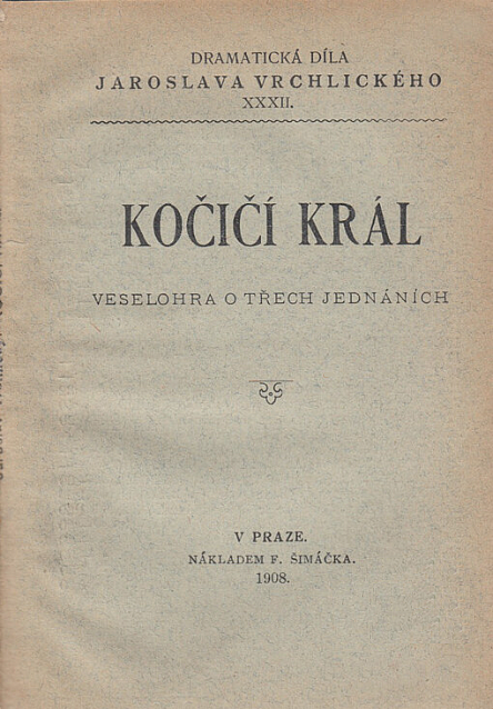 Kočičí král – Veselohra o 3 jednáních