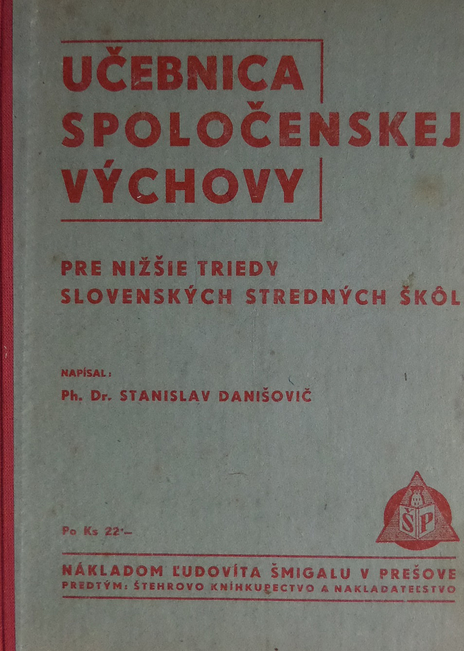 Učebnica spoločenskej výchovy pre nižšie triedy slovenských stredných škôl