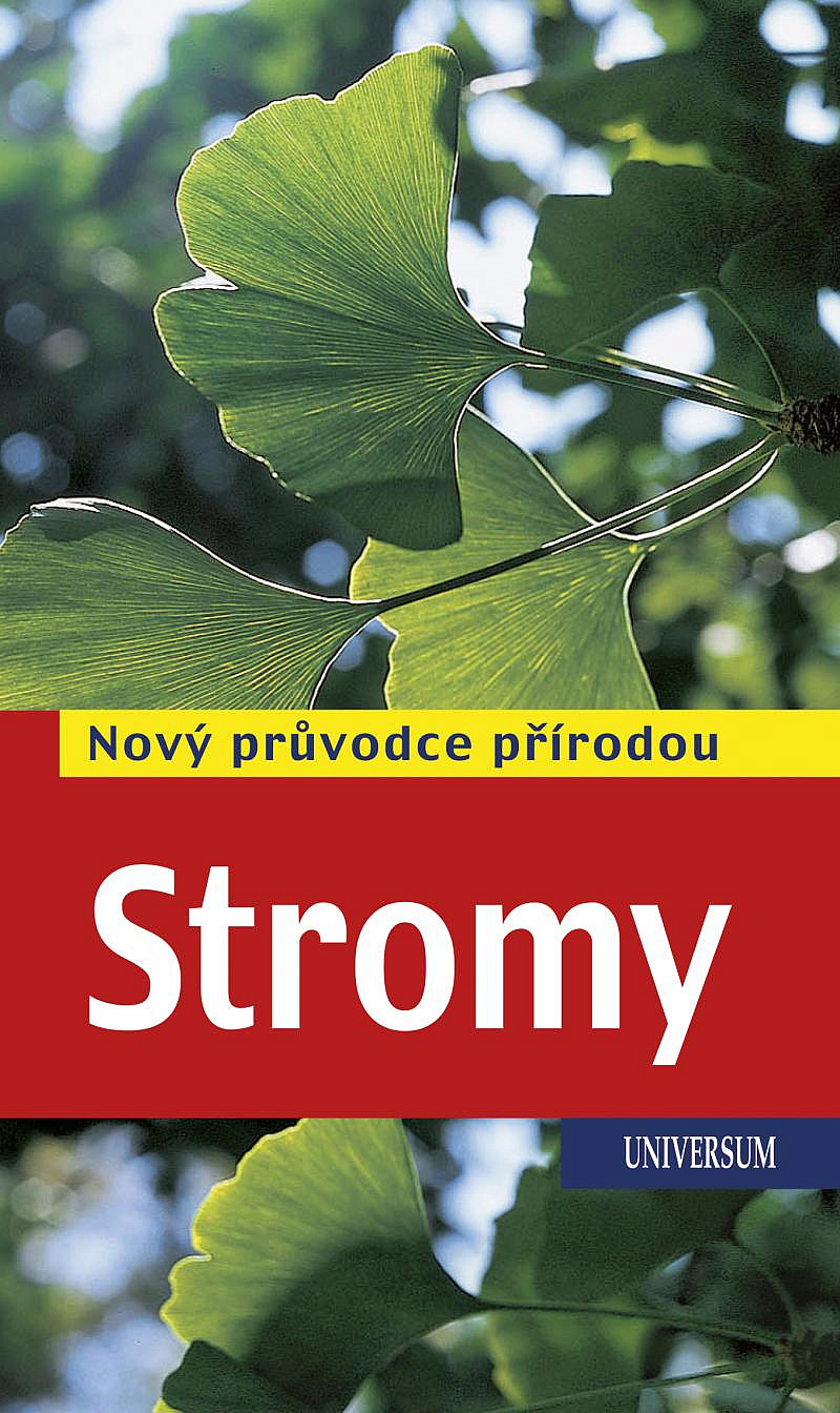 Stromy: nový průvodce přírodou