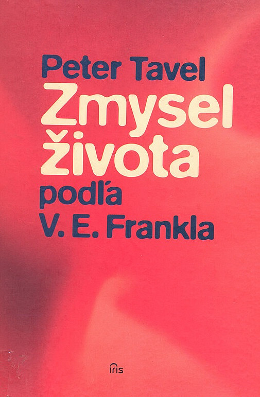 Zmysel života podľa V.E. Frankla