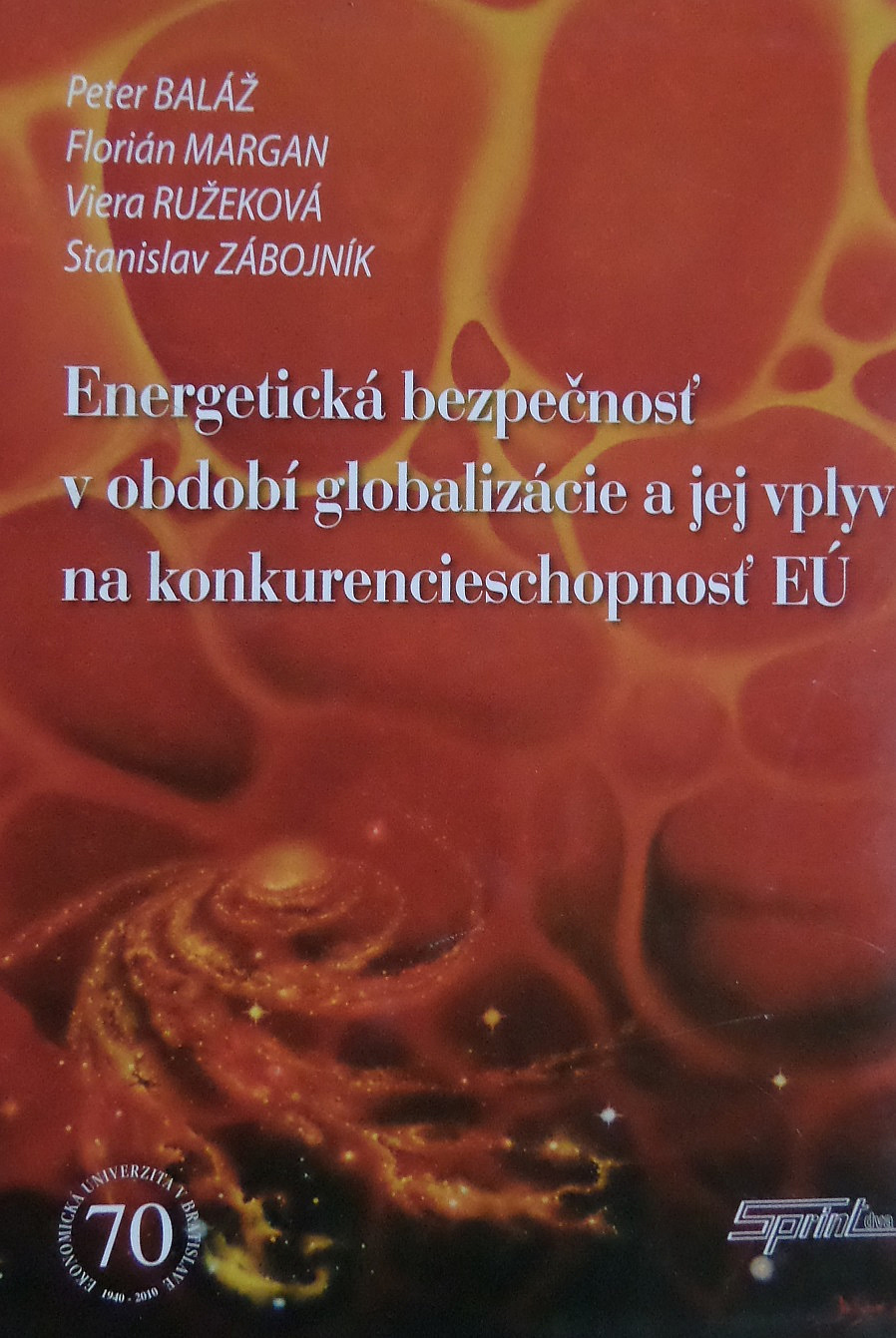 Energetická bezpečnosť v období globalizácie a jej vplyv na konkurencieschopnosť EÚ