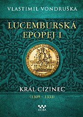 Král cizinec (1309 – 1333)