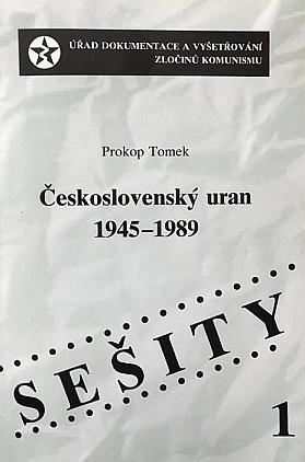 Československý uran 1945-1989: Těžba a prodej československého uranu v éře komunismu