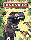 Všechno, co musím vědět: Dinosauři