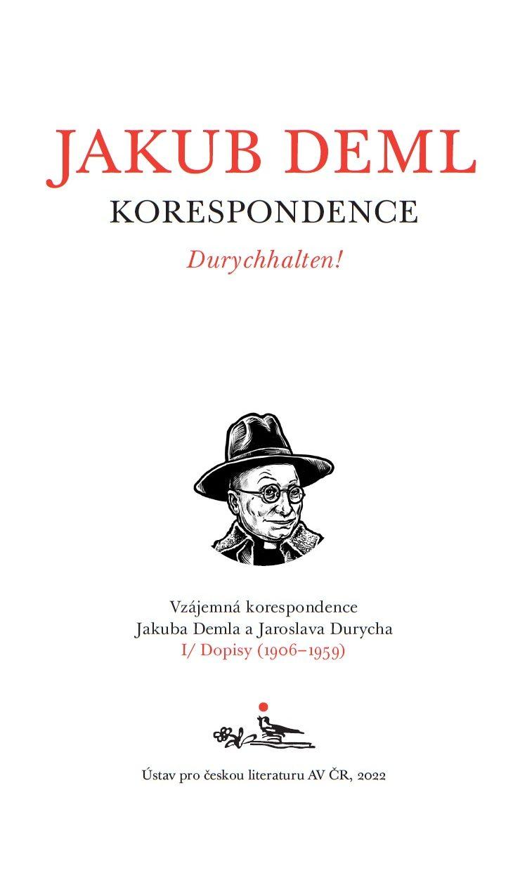 Durychhalten!: Vzájemná korespondence Jakuba Demla a Jaroslava Durycha