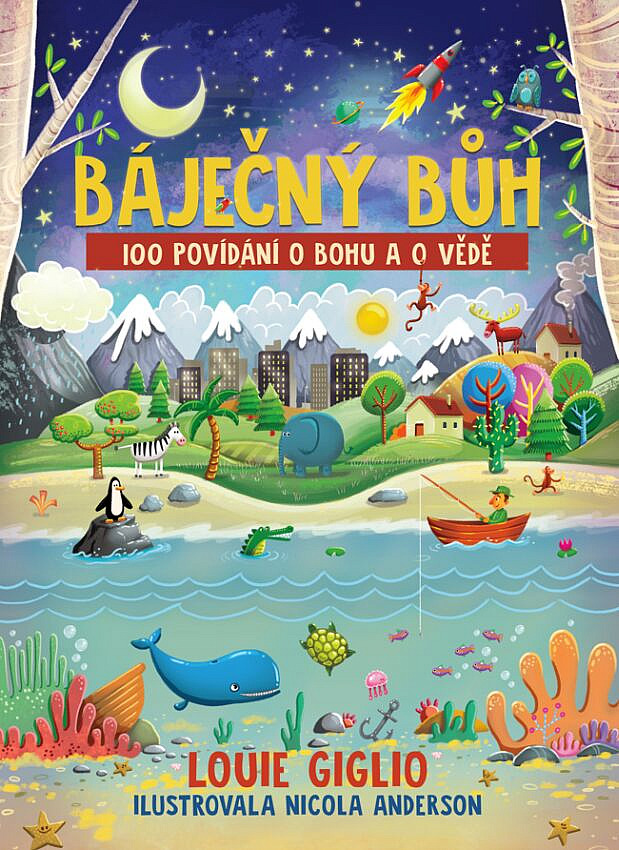 Báječný Bůh - 100 povídání o Bohu a o vědě