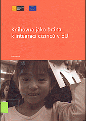 Knihovna jako brána k integraci cizinců v EU