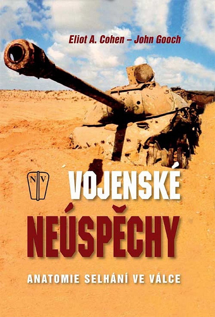 Vojenské neúspěchy: Anatomie selhání ve válce