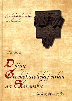 Dejiny Gréckokatolíckej cirkvi na Slovensku v rokoch 1945-1989