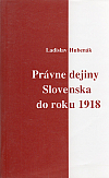 Právne dejiny Slovenska do roku 1918