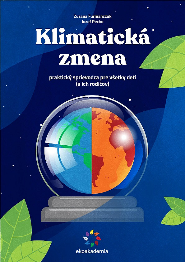 Klimatická zmena: Praktický sprievodca pre všetky deti (a ich rodičov)