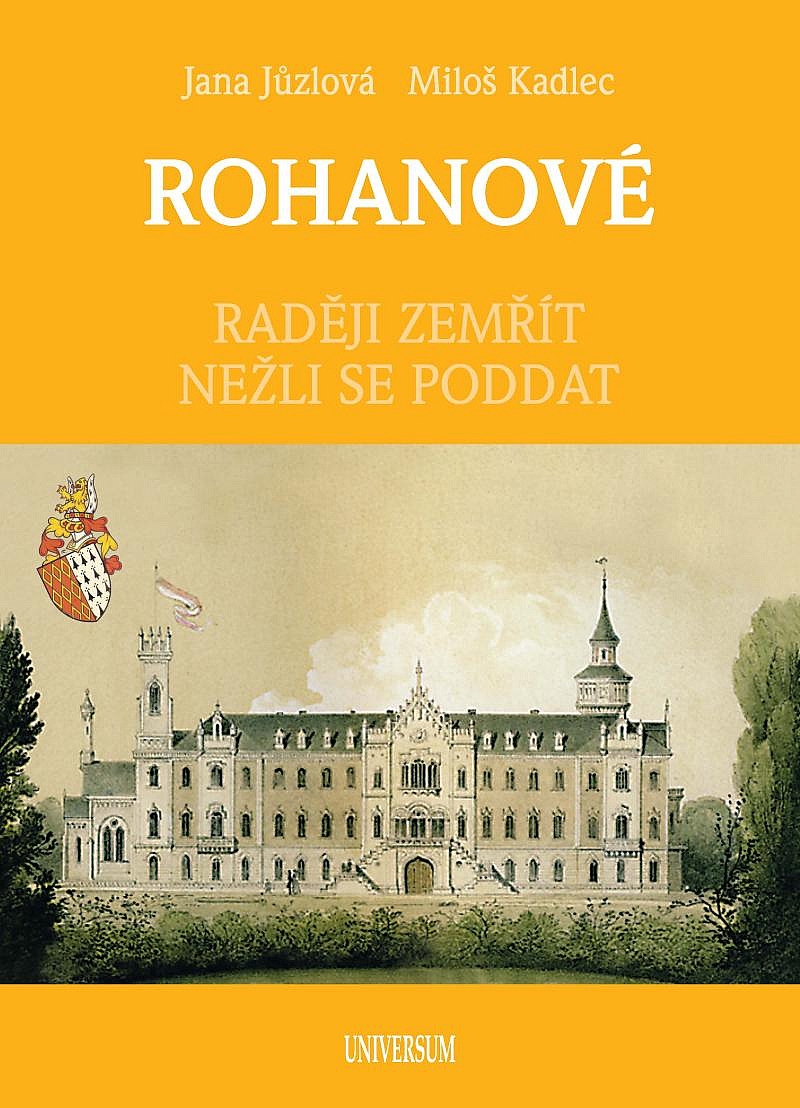 Rohanové: Raději zemřít nežli se poddat