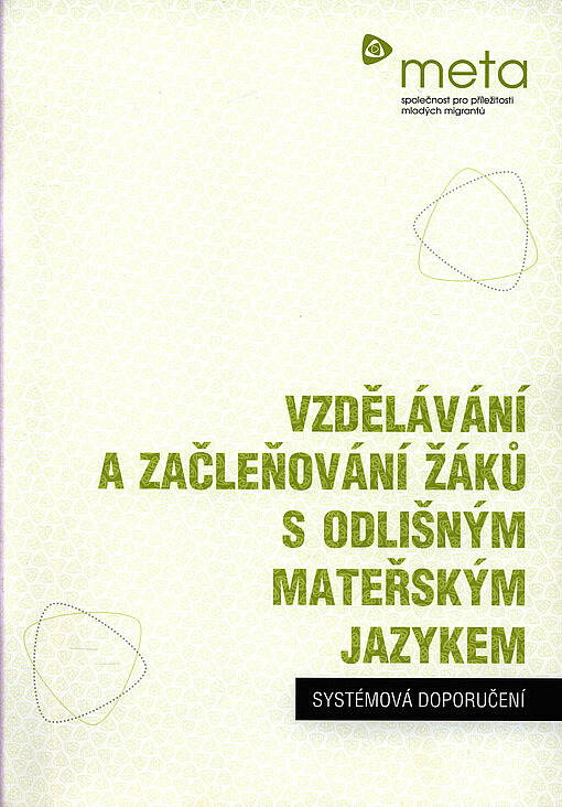 Vzdělávání a začleňování žáků s odlišným mateřským jazykem – systémová doporučení