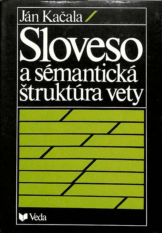 Sloveso a sémantická štruktúra vety