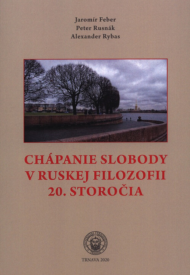 Chápanie slobody v ruskej filozofii 20. storočia