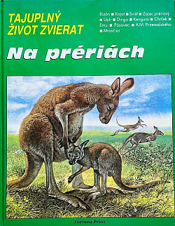 Tajuplný život zvierat: Na prériách