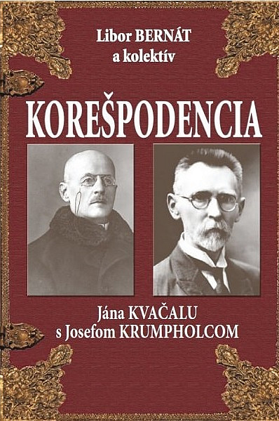 Korešpondencia Jána Kvačalu s Josefom Krumpholcom