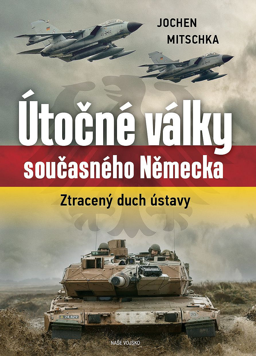 Útočné války současného Německa: Ztracený duch ústavy